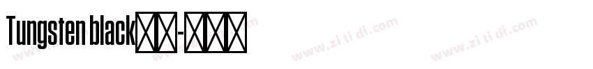 Tungsten black字体字体转换